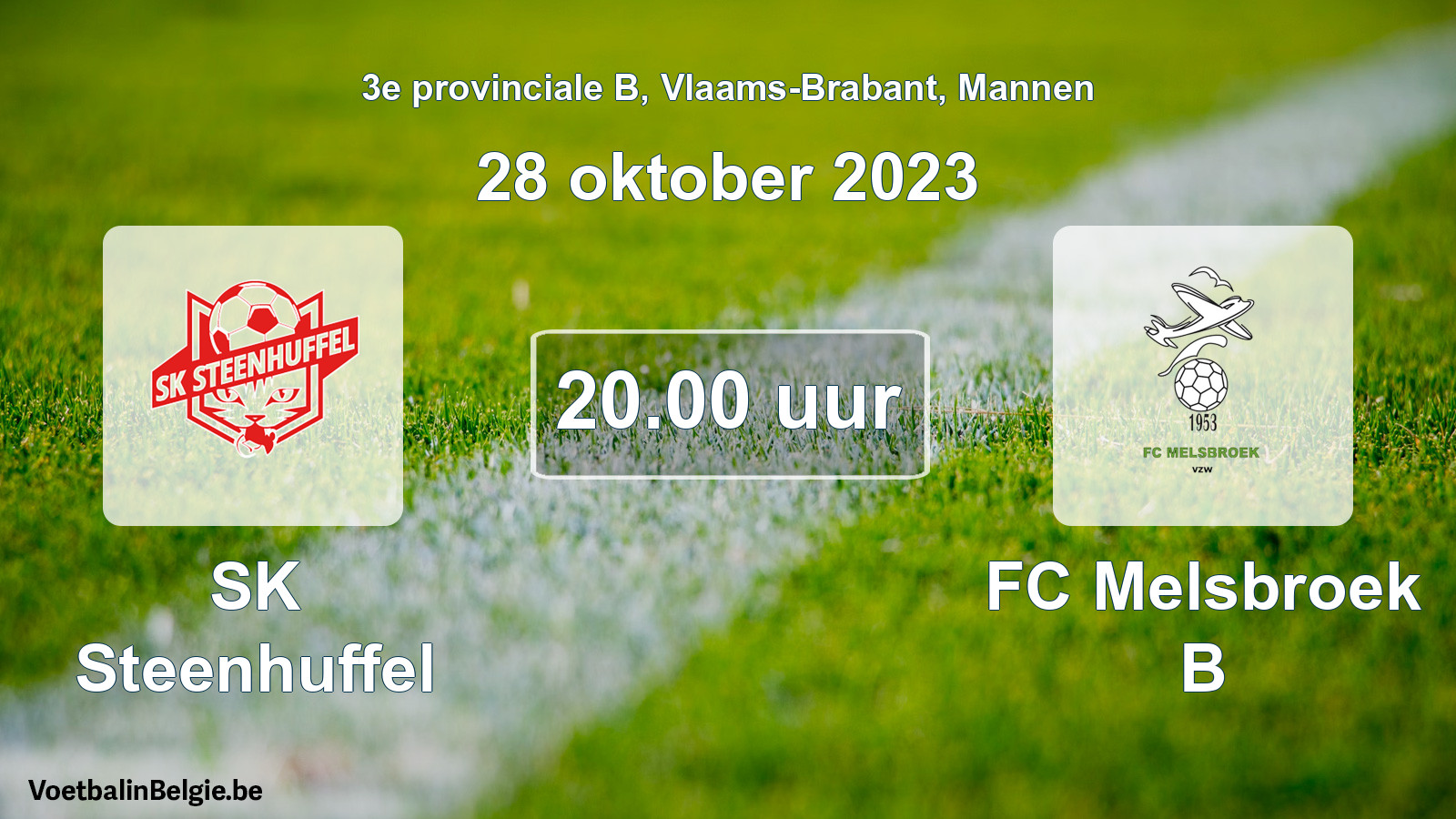 Geplantes Spiel männer-Fußball: SK Steenhuffel - FC Melsbroek B (28 Oktober 2023)