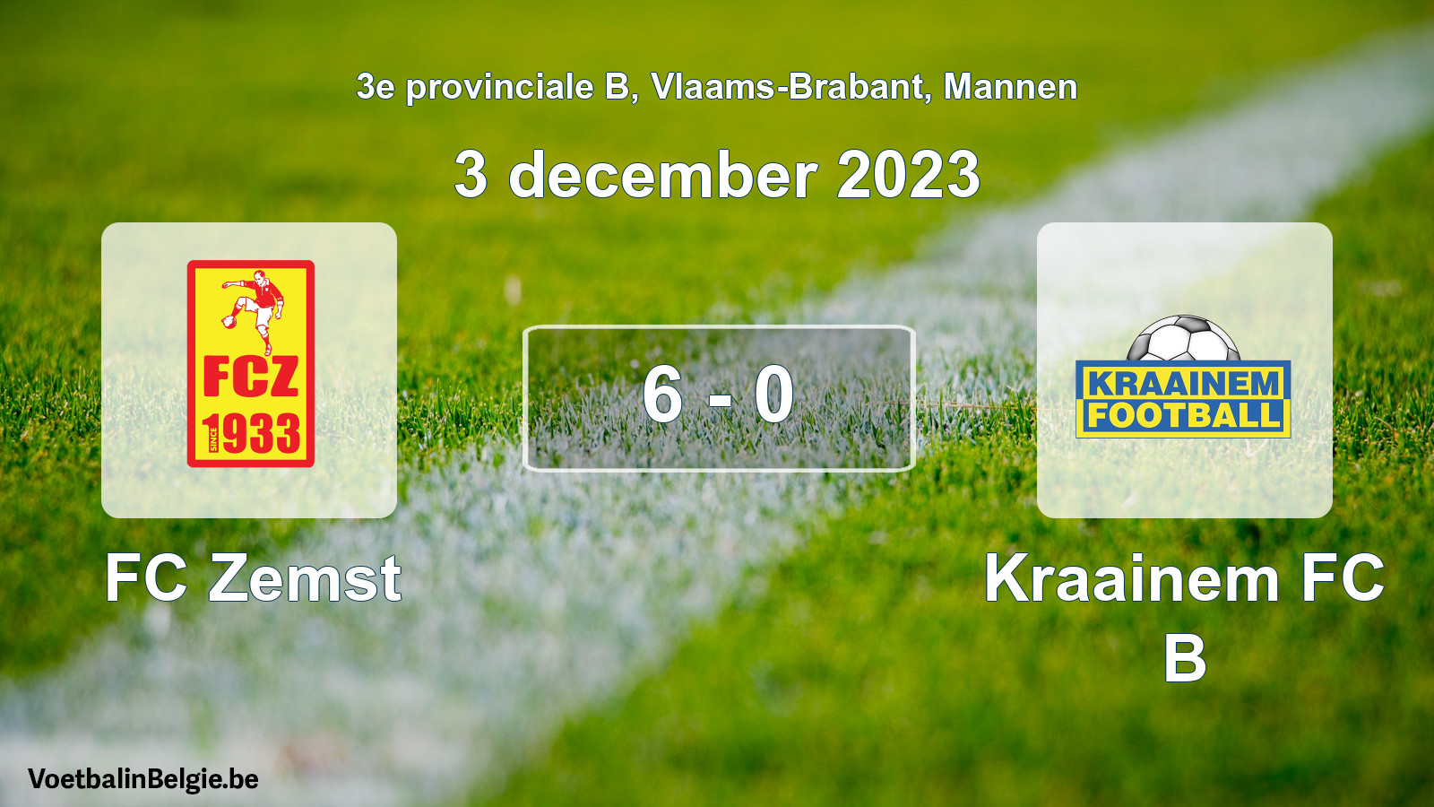 Gespeelde wedstrijd mannenvoetbal: FC Zemst - Kraainem FC B 6 - 0 (3 december 2023)