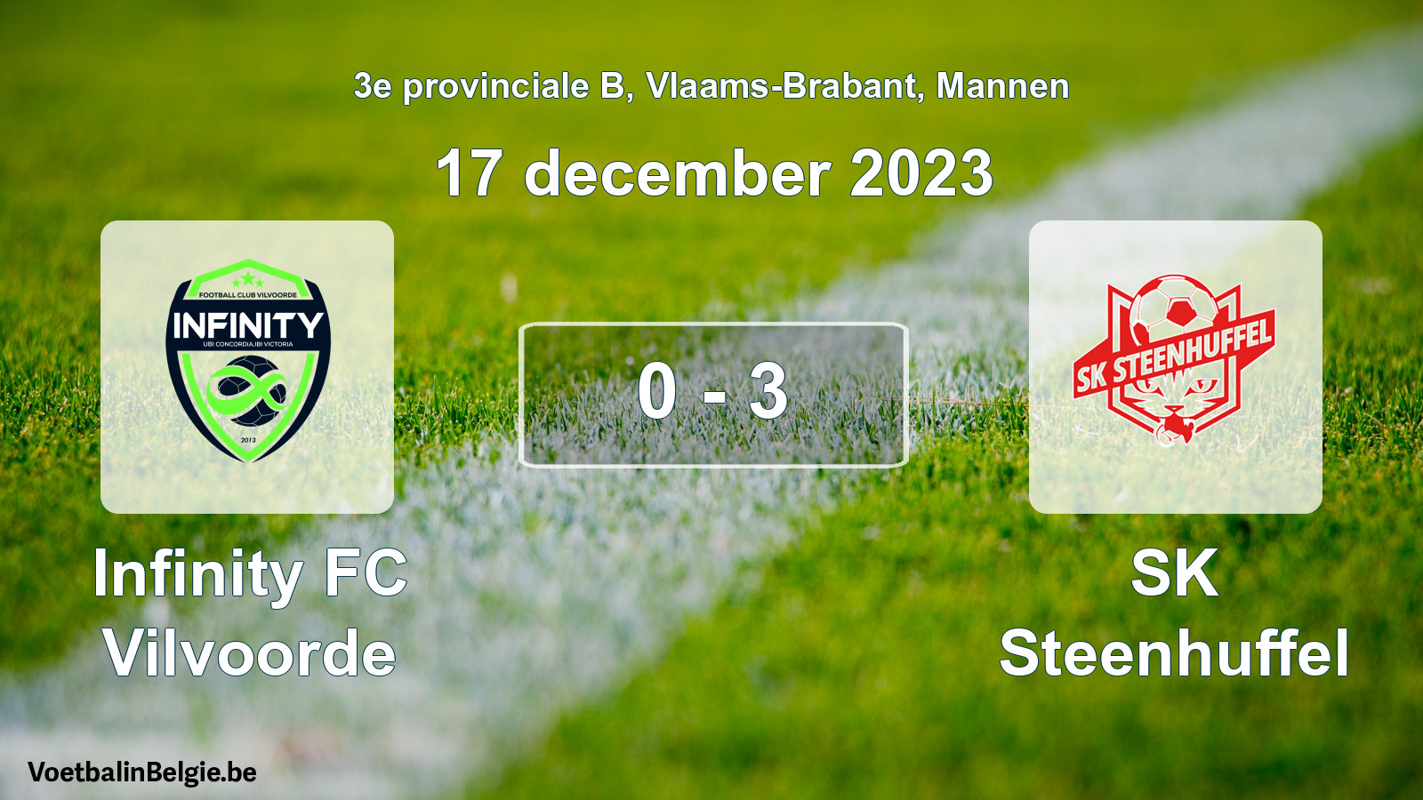 Gespeelde wedstrijd mannenvoetbal: Infinity FC Vilvoorde - SK Steenhuffel 0 - 3 (17 december 2023)