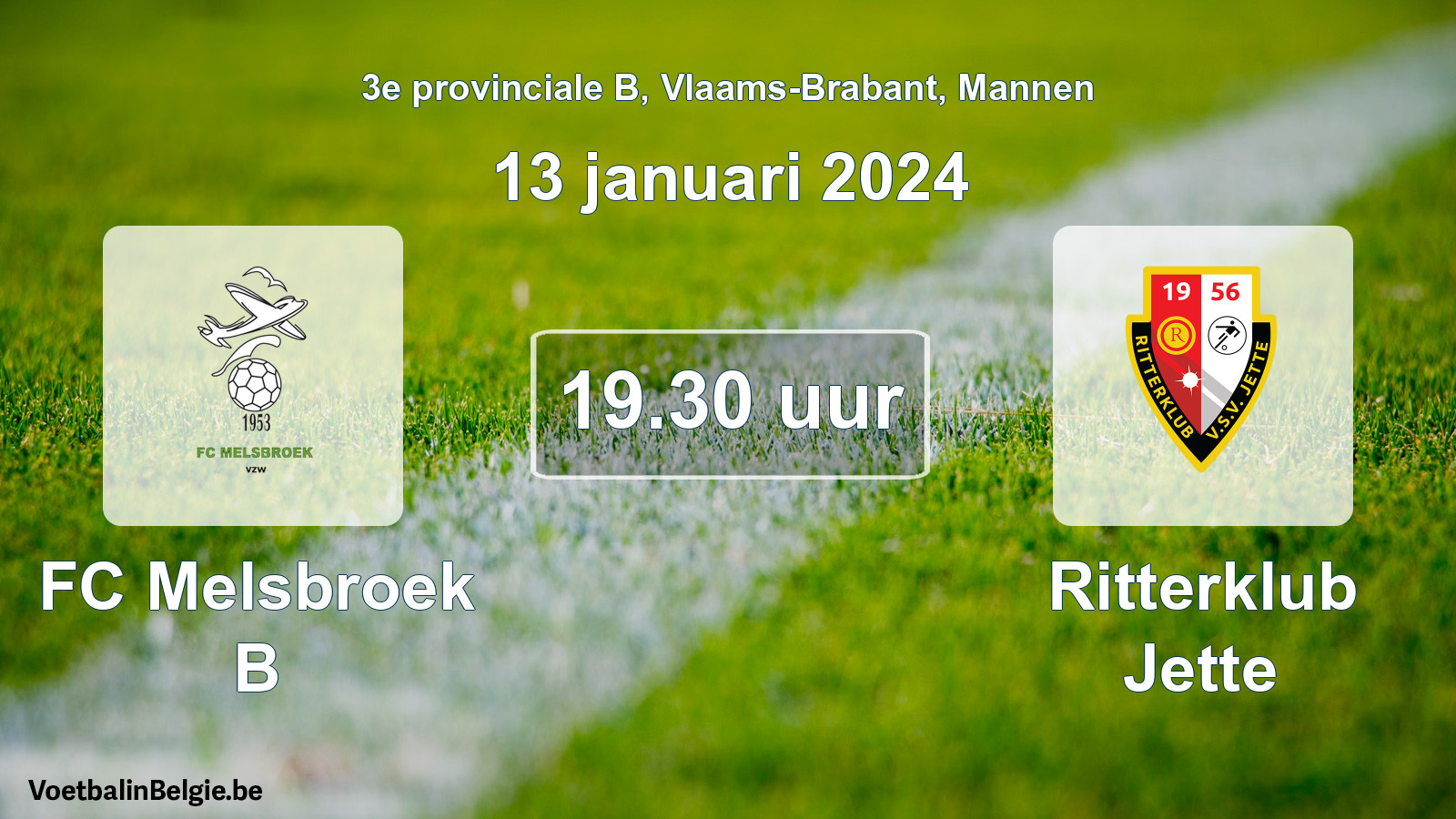 Geplande wedstrijd mannenvoetbal: FC Melsbroek B - Ritterklub Jette (13 januari 2024)