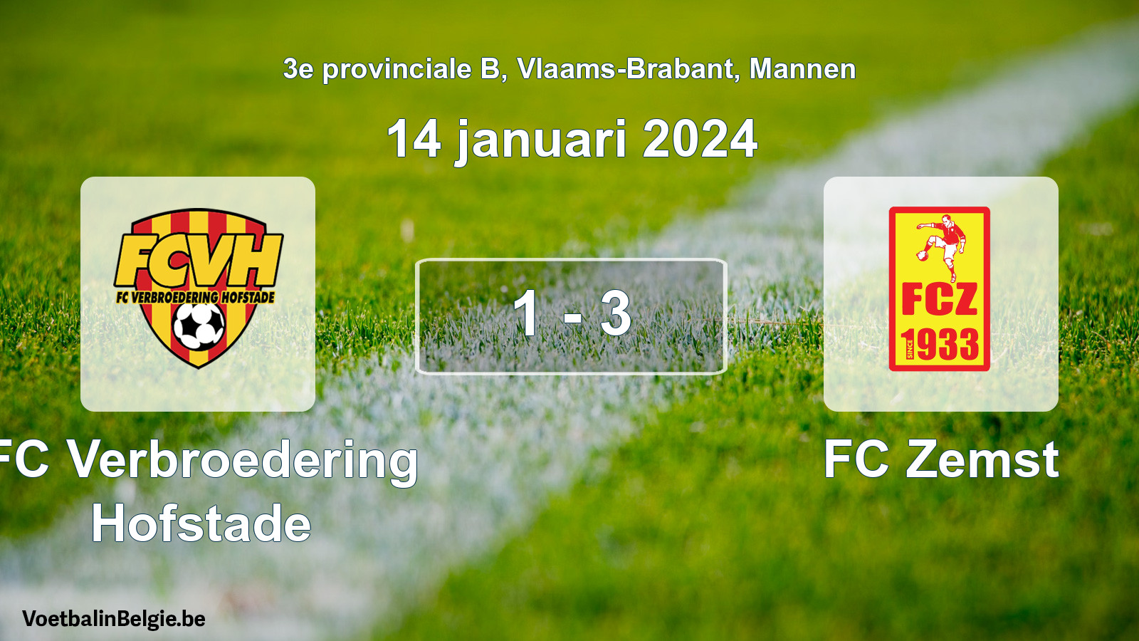 Gespeelde wedstrijd mannenvoetbal: FC Verbroedering Hofstade - FC Zemst 1 - 3 (14 januari 2024)