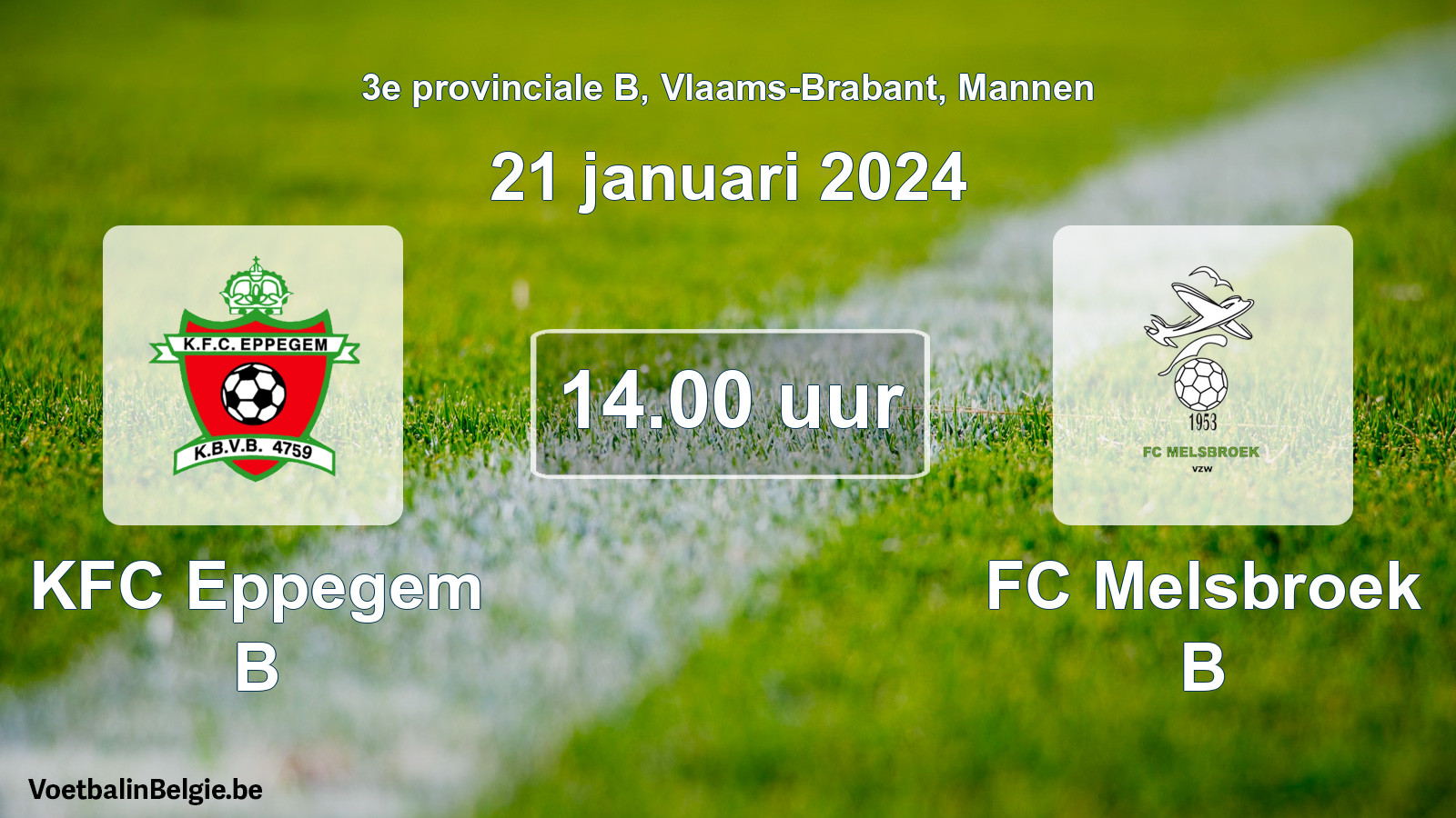 Scheduled match men football: KFC Eppegem B - FC Melsbroek B (21 January 2024)