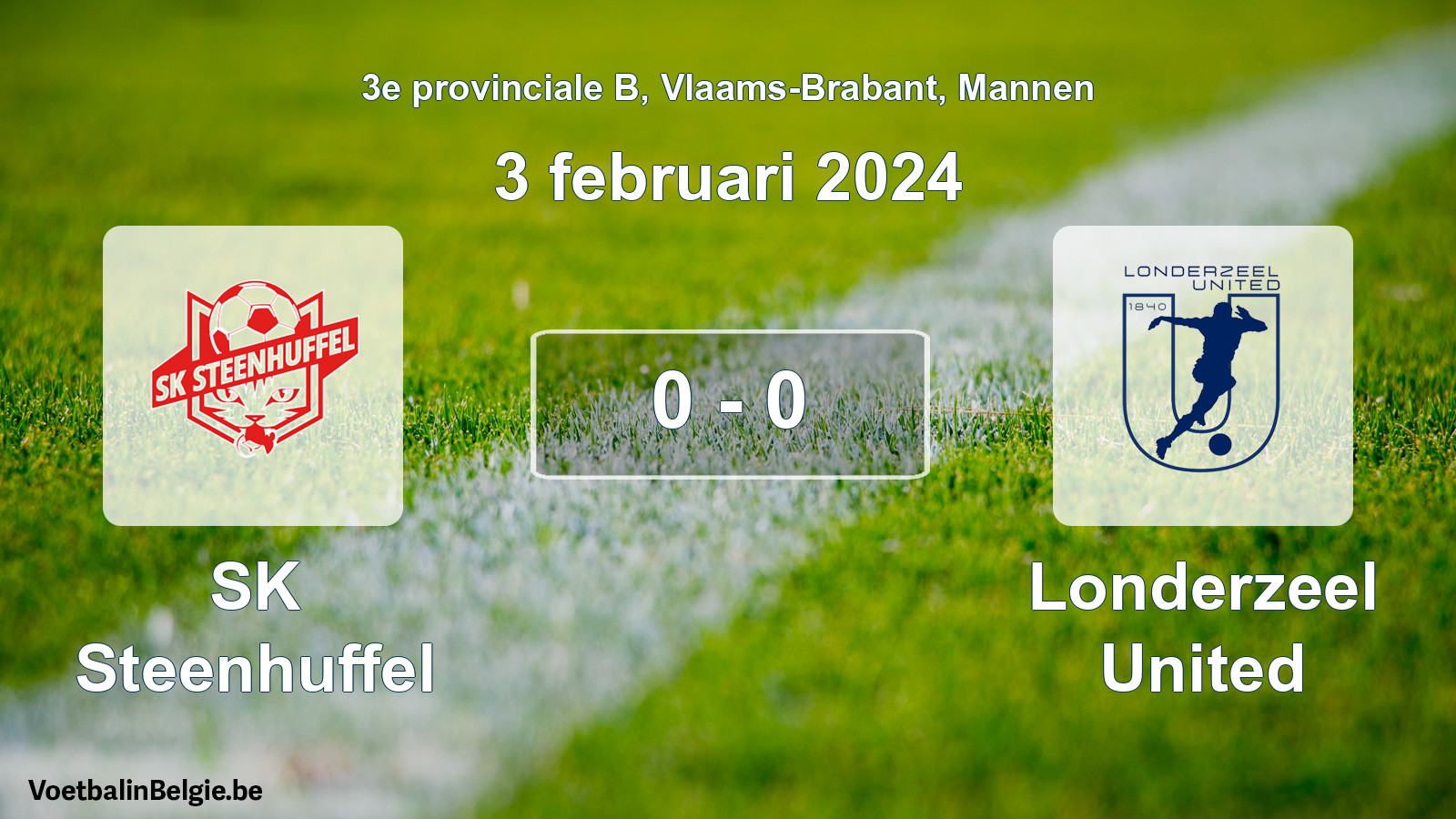 Gespeelde wedstrijd mannenvoetbal: SK Steenhuffel - Londerzeel United 0 - 0 (3 februari 2024)