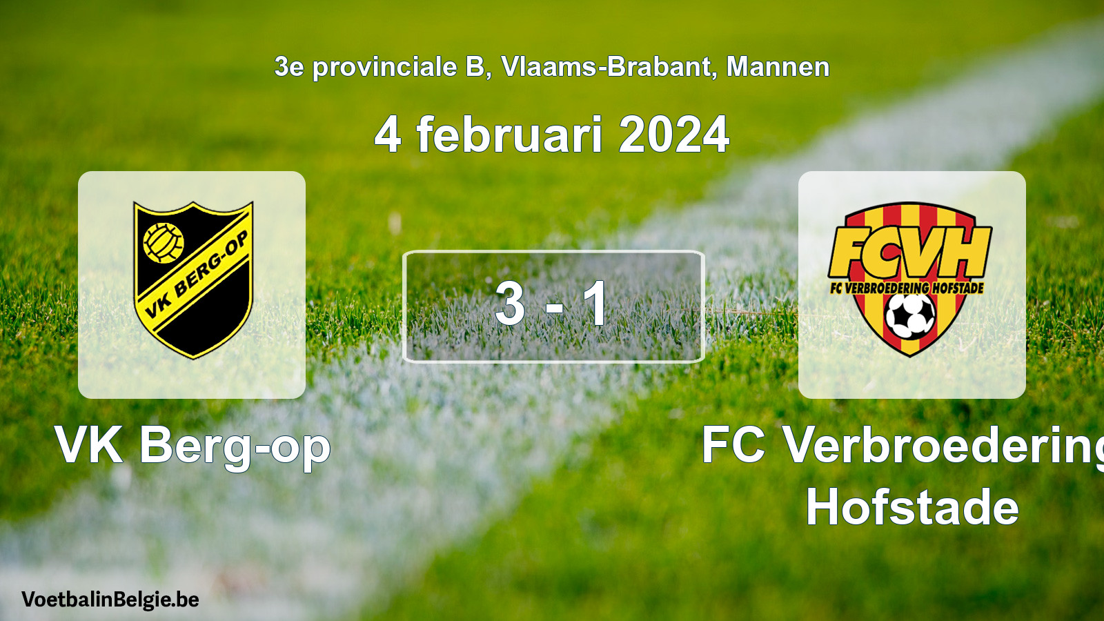 Gespeelde wedstrijd mannenvoetbal: VK Berg-op - FC Verbroedering Hofstade 3 - 1 (4 februari 2024)