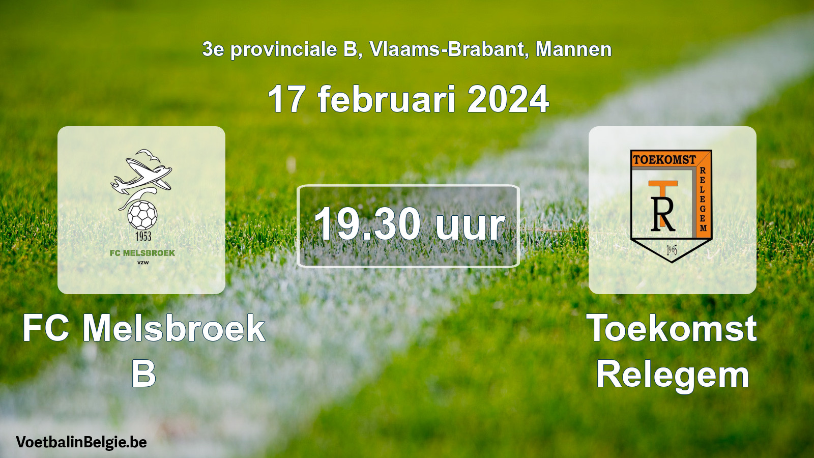 Geplande wedstrijd mannenvoetbal: FC Melsbroek B - Toekomst Relegem (17 februari 2024)