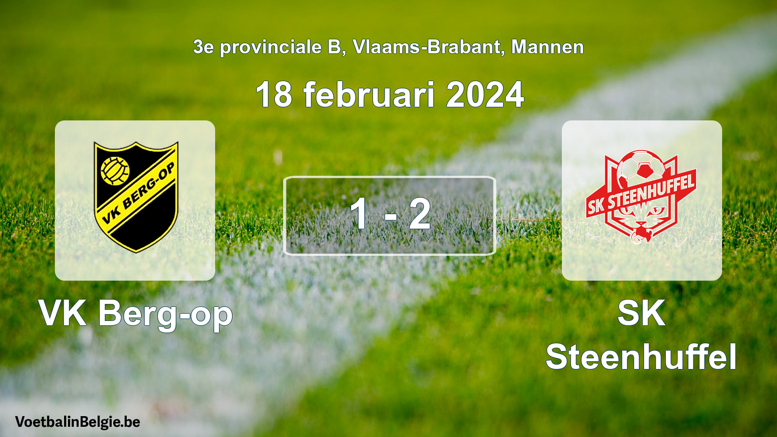 Gespeelde wedstrijd mannenvoetbal: VK Berg-op - SK Steenhuffel 1 - 2 (18 februari 2024)