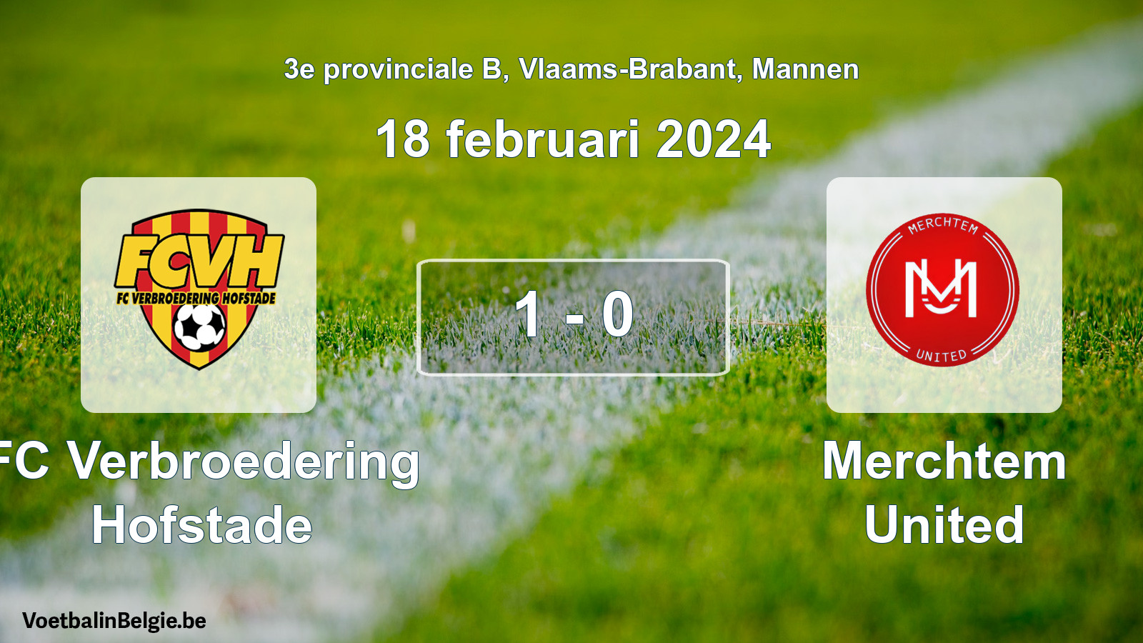 Gespeelde wedstrijd mannenvoetbal: FC Verbroedering Hofstade - Merchtem United 1 - 0 (18 februari 2024)
