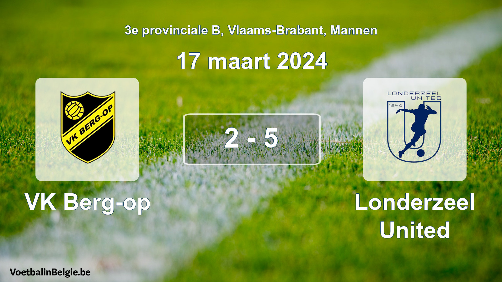 Gespeelde wedstrijd mannenvoetbal: VK Berg-op - Londerzeel United 2 - 5 (17 maart 2024)