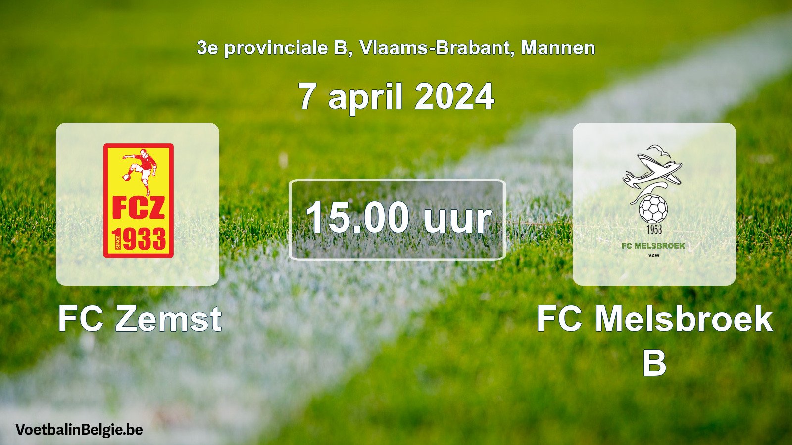 Match prévu football hommes: FC Zemst - FC Melsbroek B (7 avril 2024)