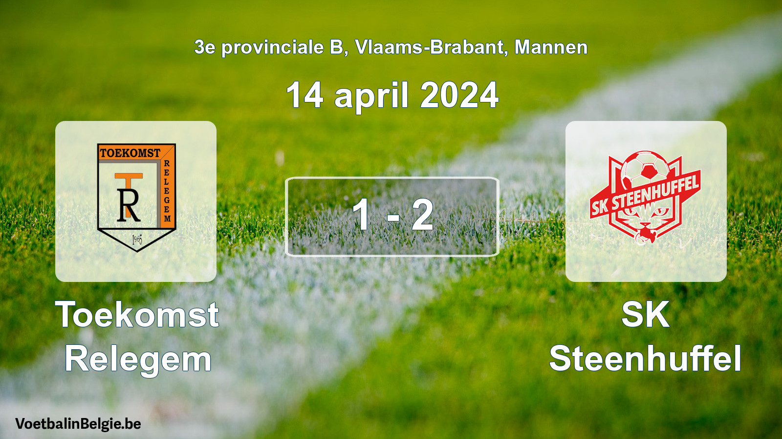 Played match men football: Toekomst Relegem - SK Steenhuffel 1 - 2 (14 April 2024)