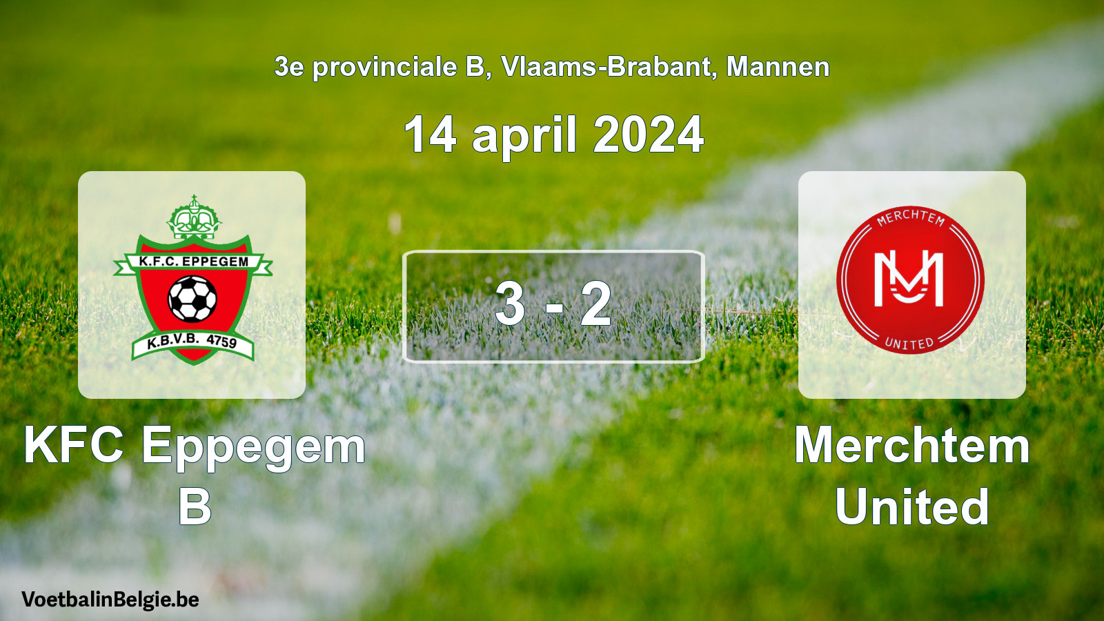 Gespeelde wedstrijd mannenvoetbal: KFC Eppegem B - Merchtem United 3 - 2 (14 april 2024)