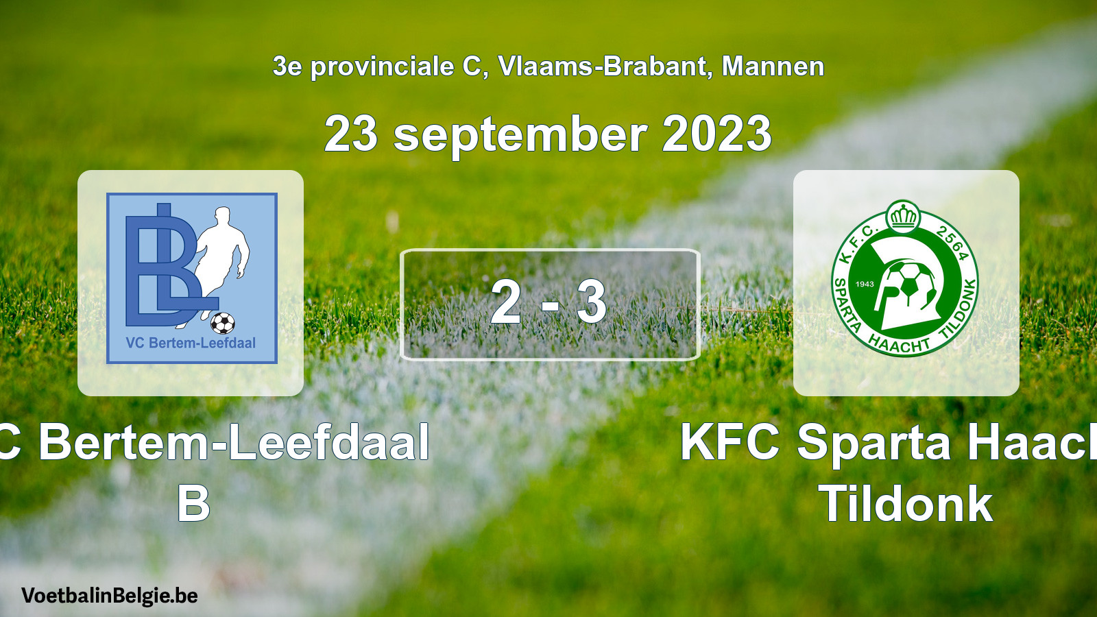 Gespeelde wedstrijd mannenvoetbal: VC Bertem-Leefdaal B - KFC Sparta Haacht Tildonk 2 - 3 (23 september 2023)