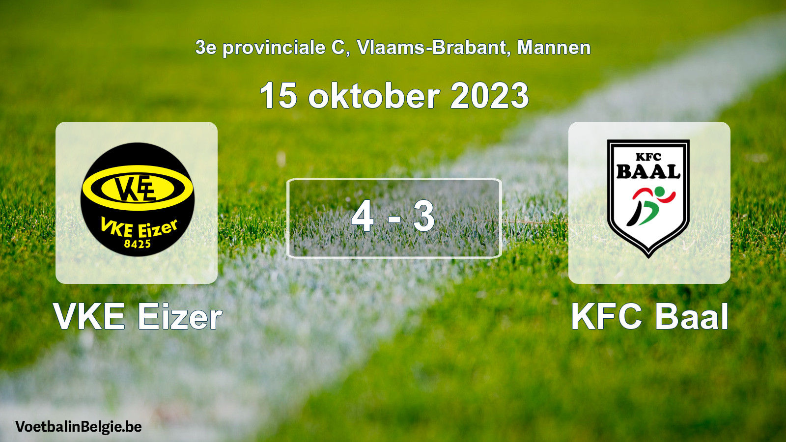Gespeelde wedstrijd mannenvoetbal: VKE Eizer - KFC Baal 4 - 3 (15 oktober 2023)