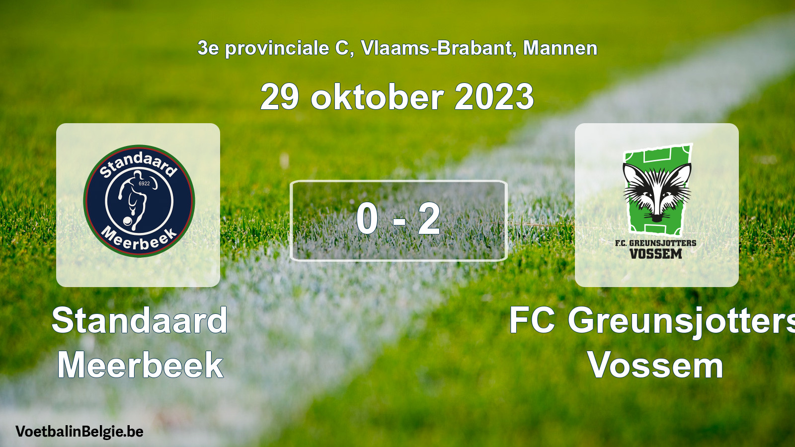 Played match men football: Standaard Meerbeek - FC Greunsjotters Vossem 0 - 2 (29 October 2023)