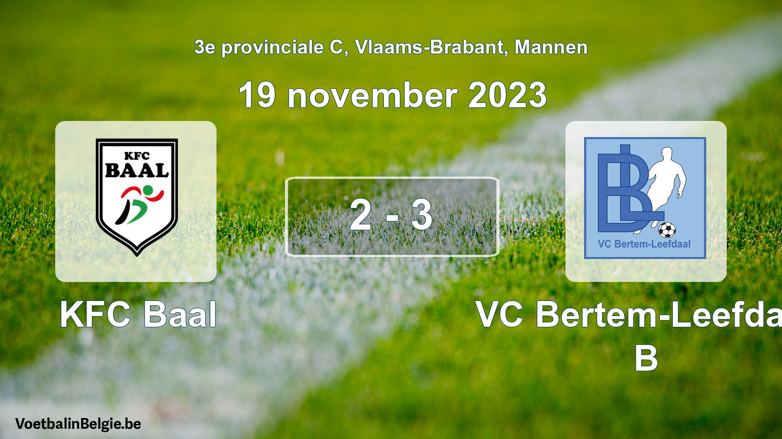 Gespeelde wedstrijd mannenvoetbal: KFC Baal - VC Bertem-Leefdaal B 2 - 3 (19 november 2023)