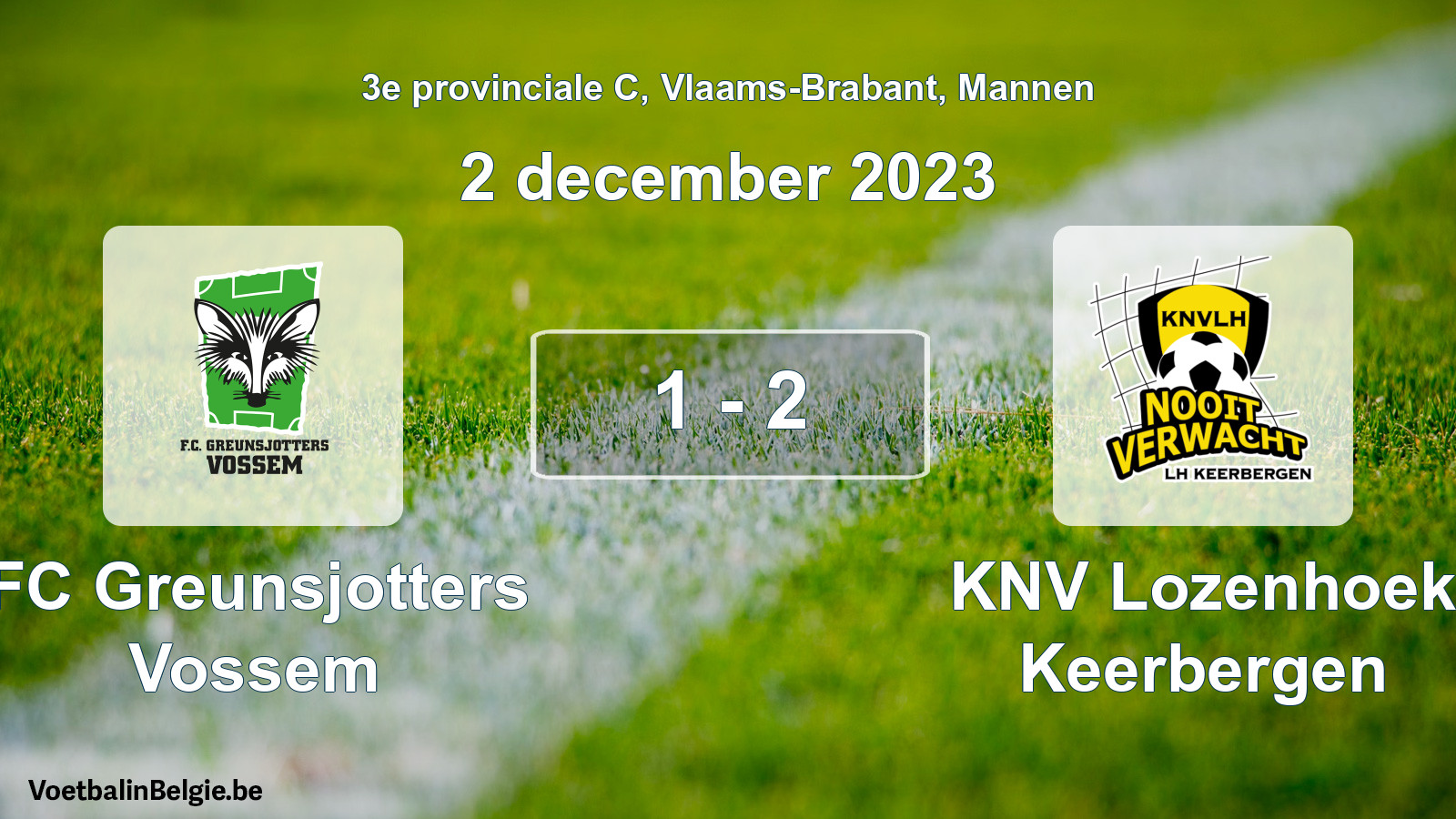 Gespeelde wedstrijd mannenvoetbal: FC Greunsjotters Vossem - KNV Lozenhoek Keerbergen 1 - 2 (2 december 2023)
