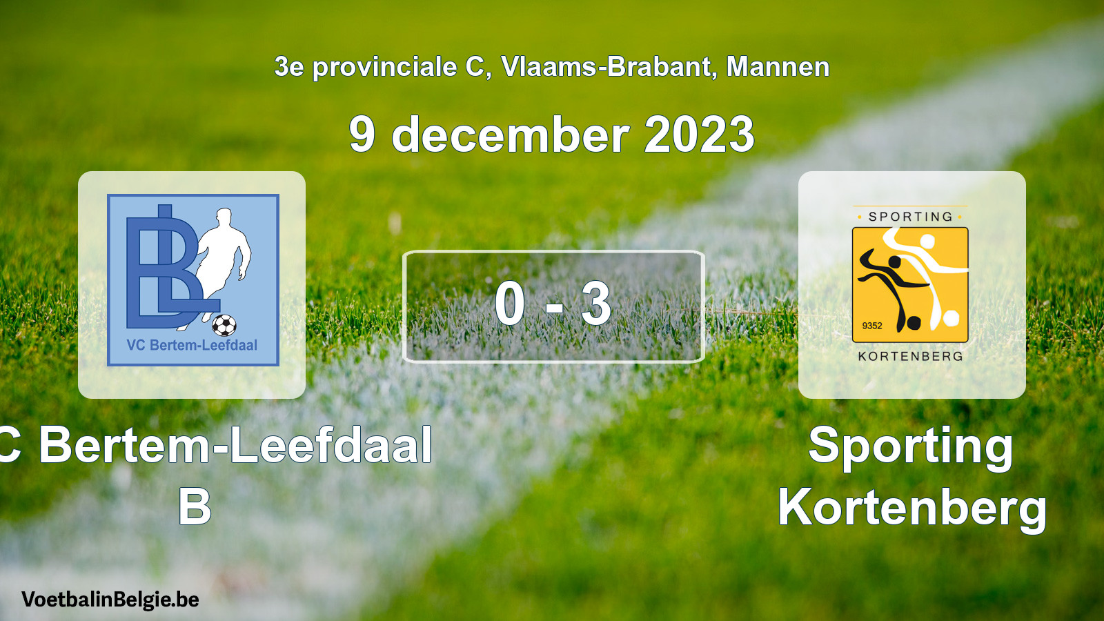 Gespeelde wedstrijd mannenvoetbal: VC Bertem-Leefdaal B - Sporting Kortenberg 0 - 3 (9 december 2023)
