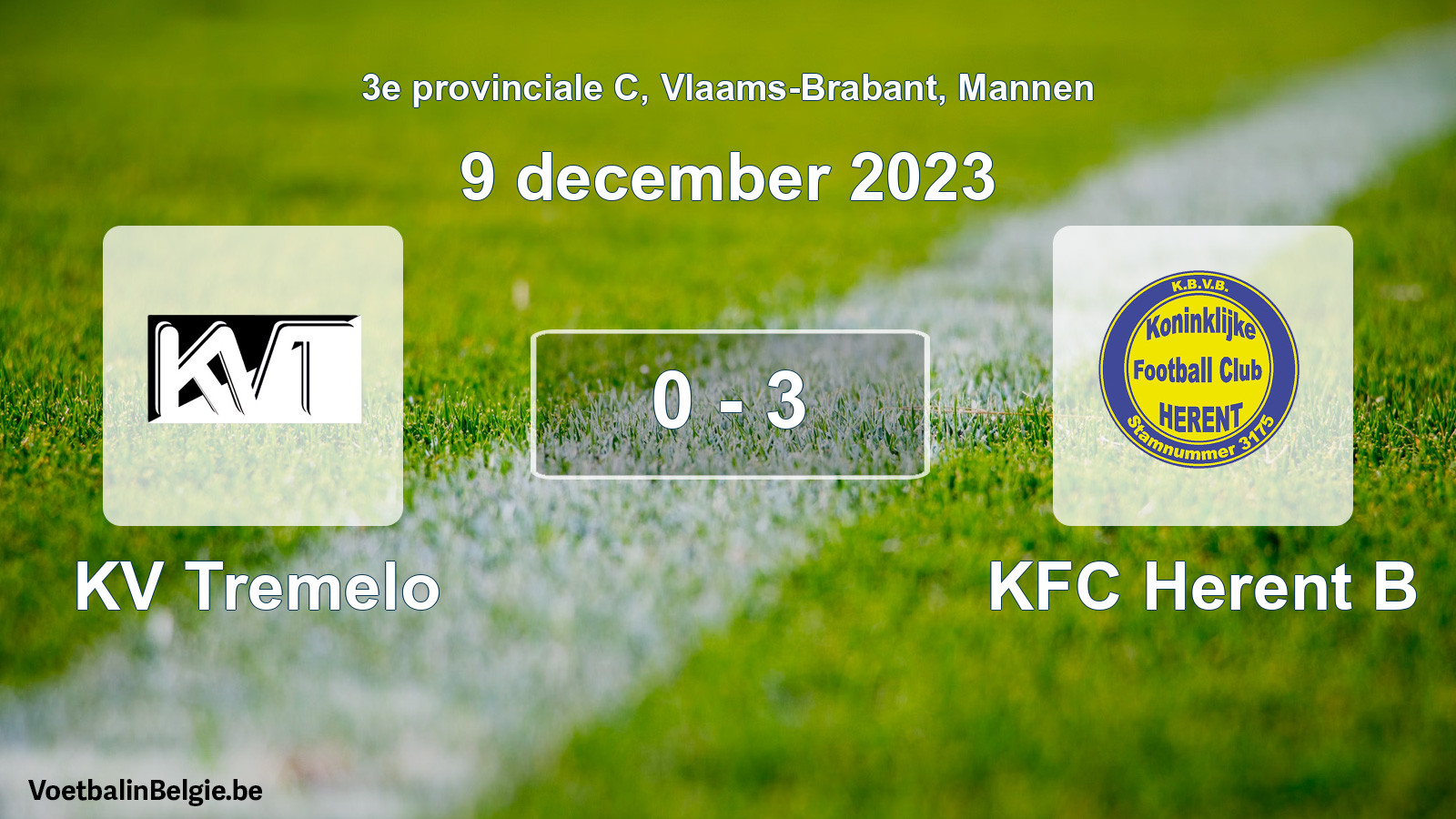 Gespeelde wedstrijd mannenvoetbal: KV Tremelo - KFC Herent B 0 - 3 (9 december 2023)