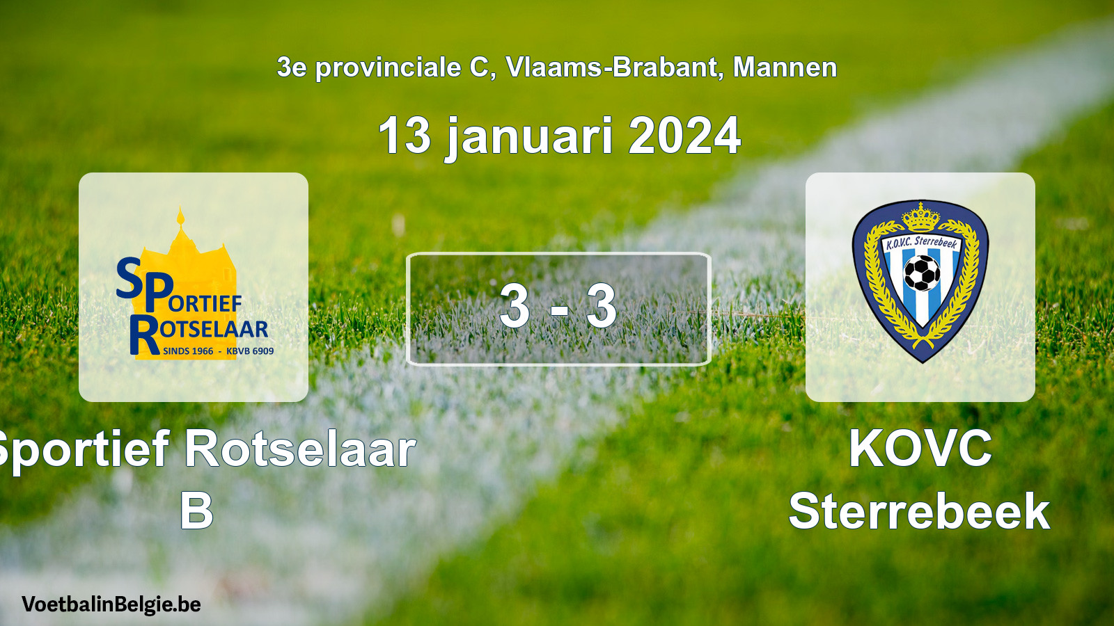 Gespeelde wedstrijd mannenvoetbal: Sportief Rotselaar B - KOVC Sterrebeek 3 - 3 (13 januari 2024)