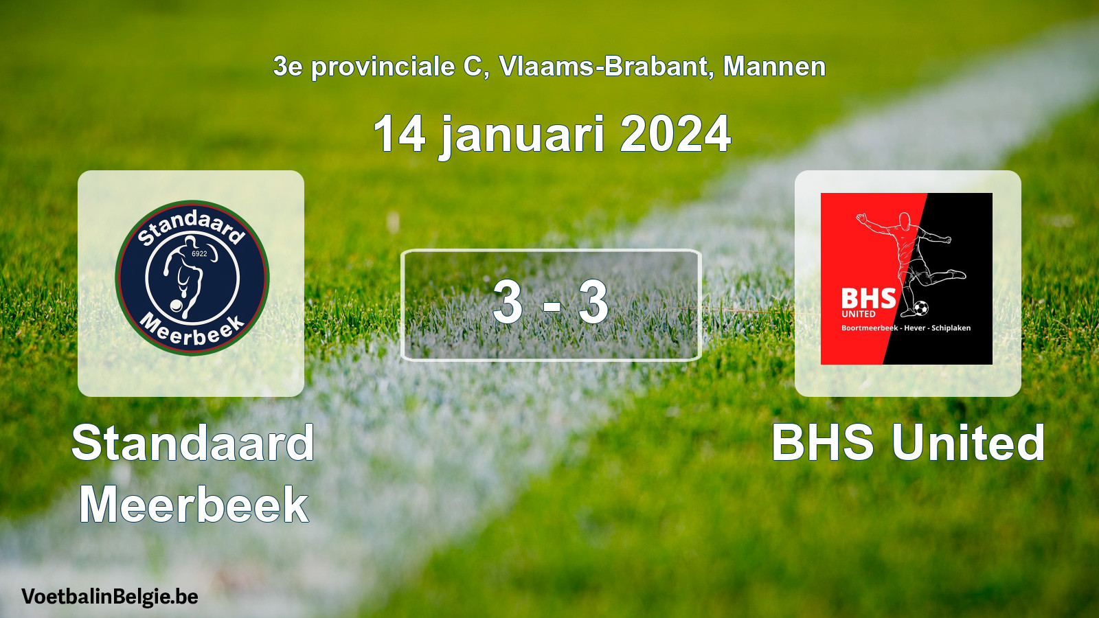 Played match men football: Standaard Meerbeek - BHS United 3 - 3 (14 January 2024)