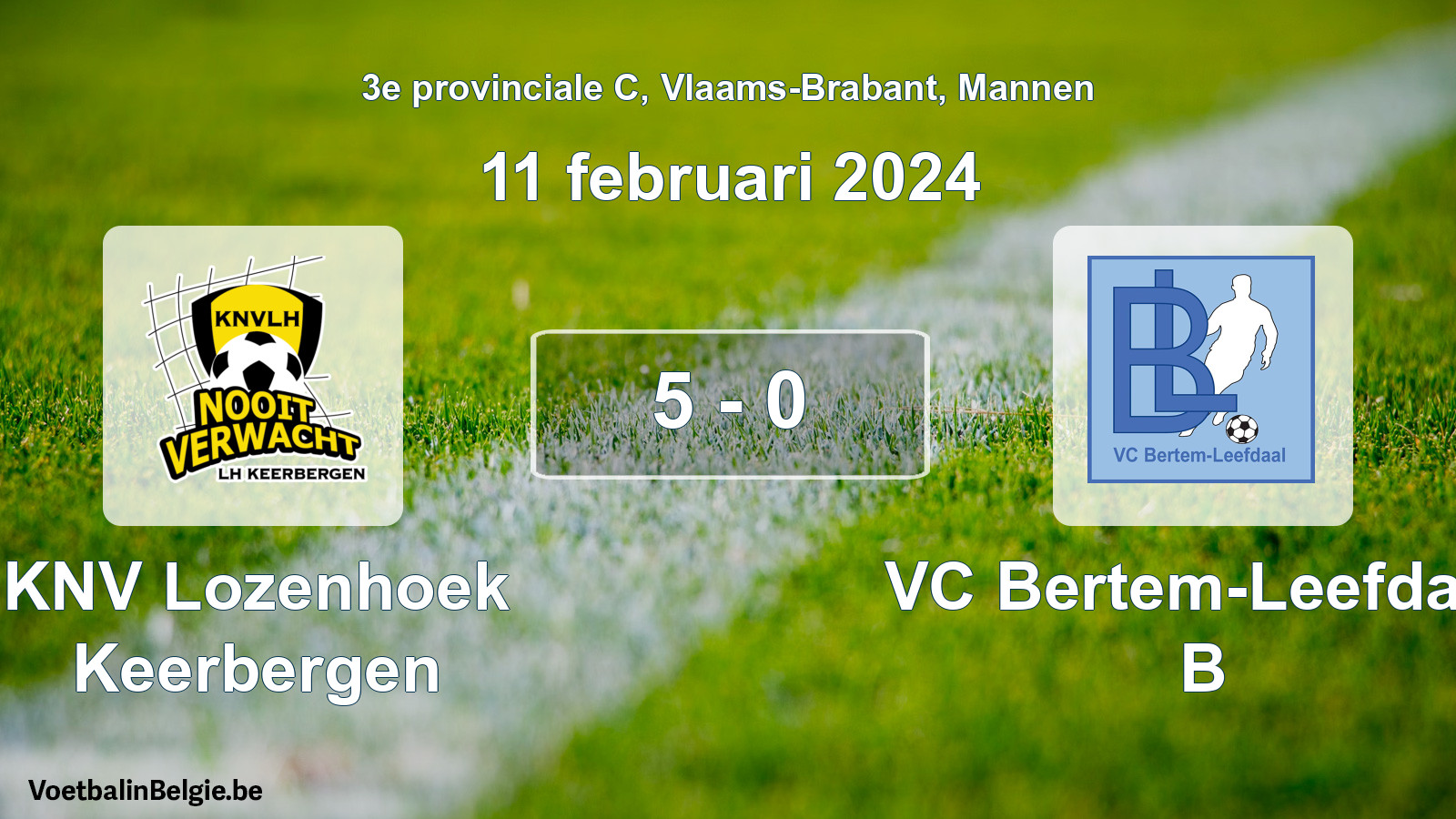 Gespeelde wedstrijd mannenvoetbal: KNV Lozenhoek Keerbergen - VC Bertem-Leefdaal B 5 - 0 (11 februari 2024)