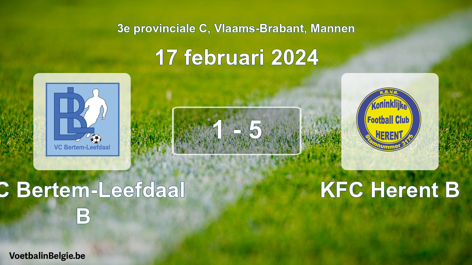 Gespeelde wedstrijd mannenvoetbal: VC Bertem-Leefdaal B - KFC Herent B 1 - 5 (17 februari 2024)
