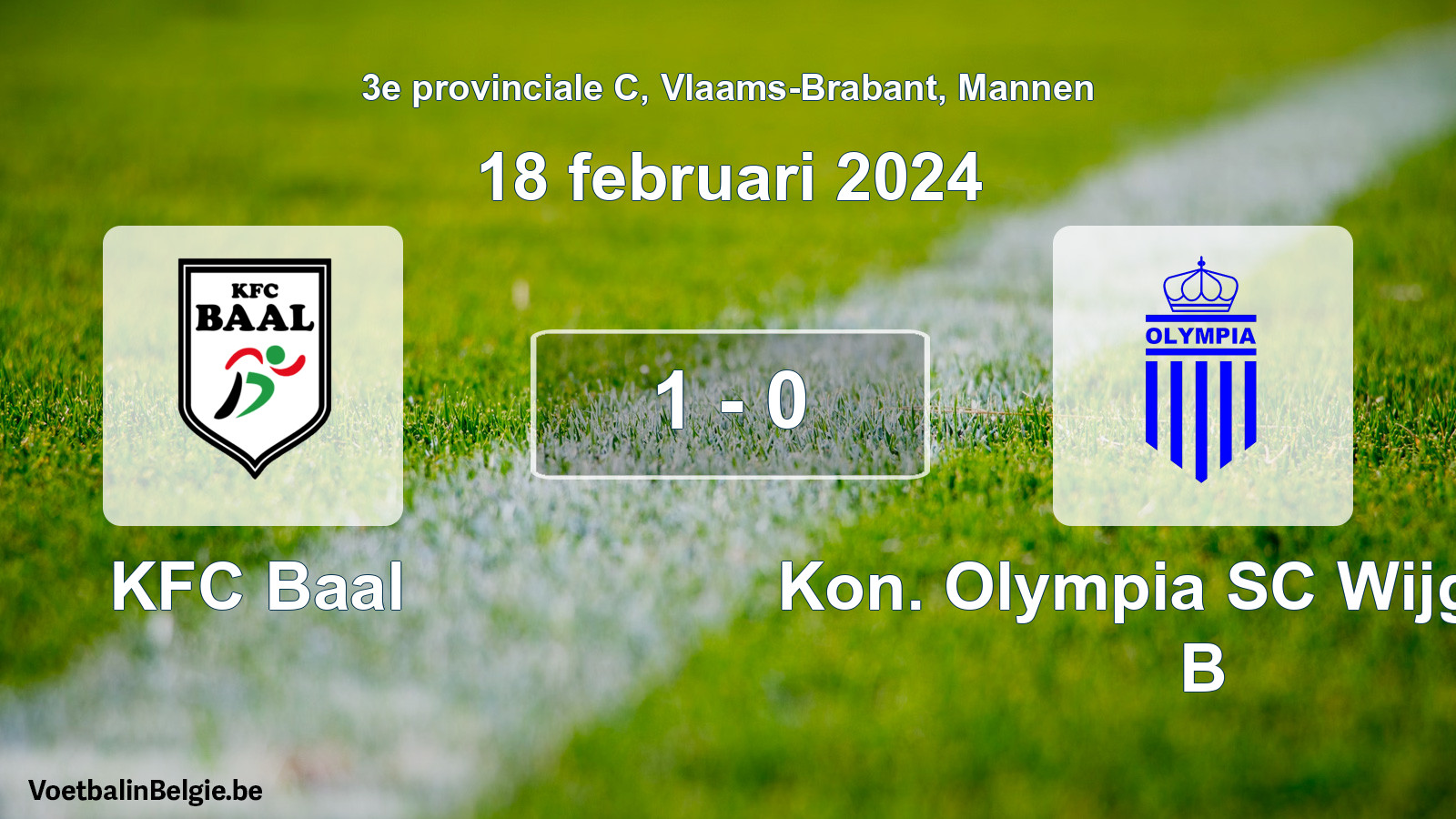Gespeelde wedstrijd mannenvoetbal: KFC Baal - Kon. Olympia SC Wijgmaal B 1 - 0 (18 februari 2024)