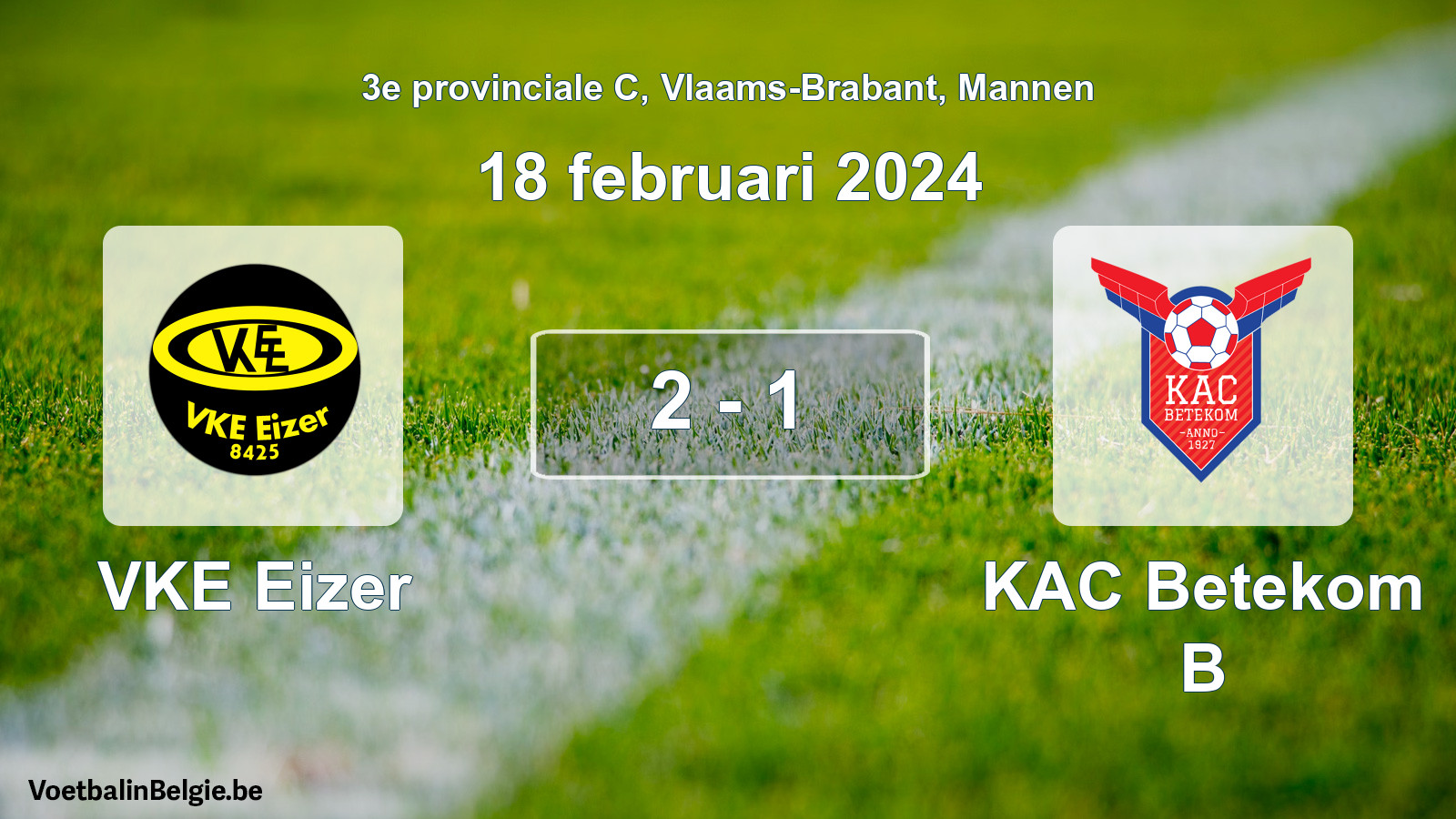Gespeelde wedstrijd mannenvoetbal: VKE Eizer - KAC Betekom B 2 - 1 (18 februari 2024)