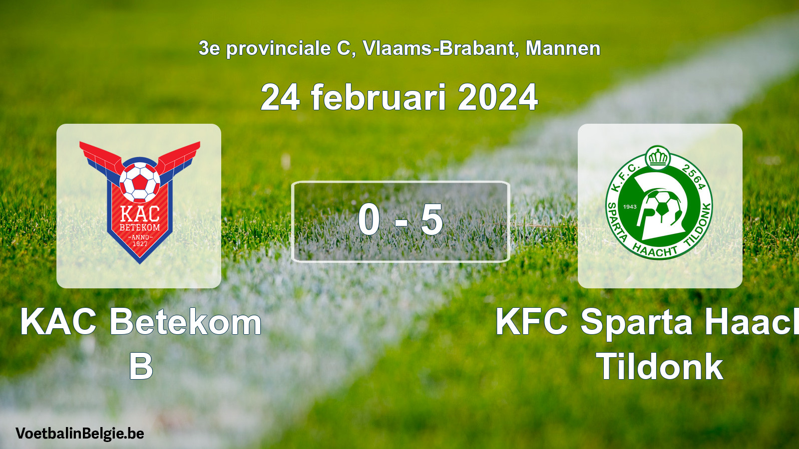 Gespeelde wedstrijd mannenvoetbal: KAC Betekom B - KFC Sparta Haacht Tildonk 0 - 5 (24 februari 2024)