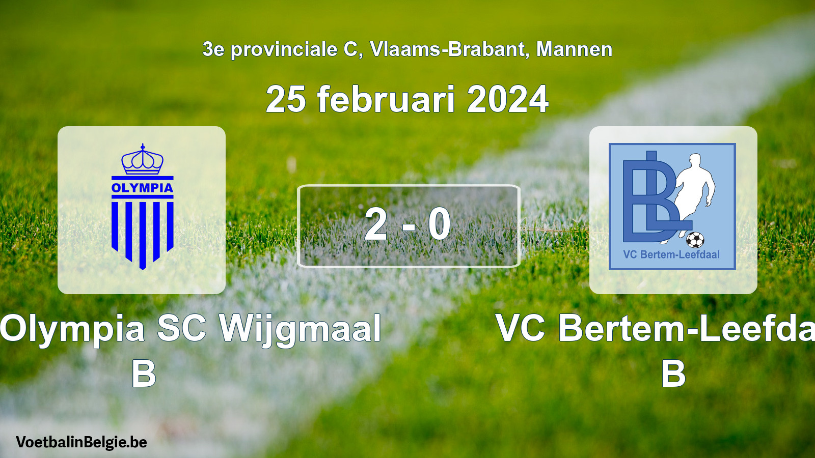Gespeelde wedstrijd mannenvoetbal: Kon. Olympia SC Wijgmaal B - VC Bertem-Leefdaal B 2 - 0 (25 februari 2024)