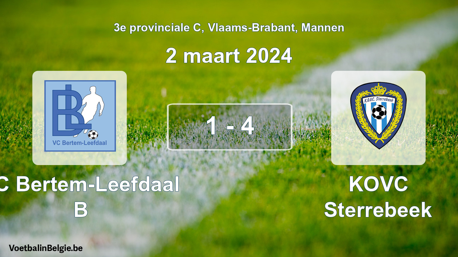 Gespeelde wedstrijd mannenvoetbal: VC Bertem-Leefdaal B - KOVC Sterrebeek 1 - 4 (2 maart 2024)