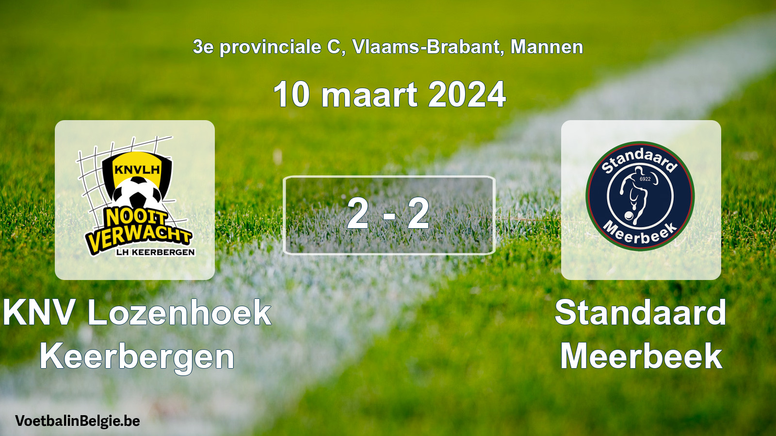 Gespeelde wedstrijd mannenvoetbal: KNV Lozenhoek Keerbergen - Standaard Meerbeek 2 - 2 (10 maart 2024)