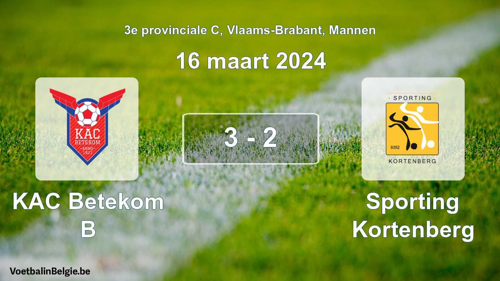 Gespeelde wedstrijd mannenvoetbal: KAC Betekom B - Sporting Kortenberg 3 - 2 (16 maart 2024)