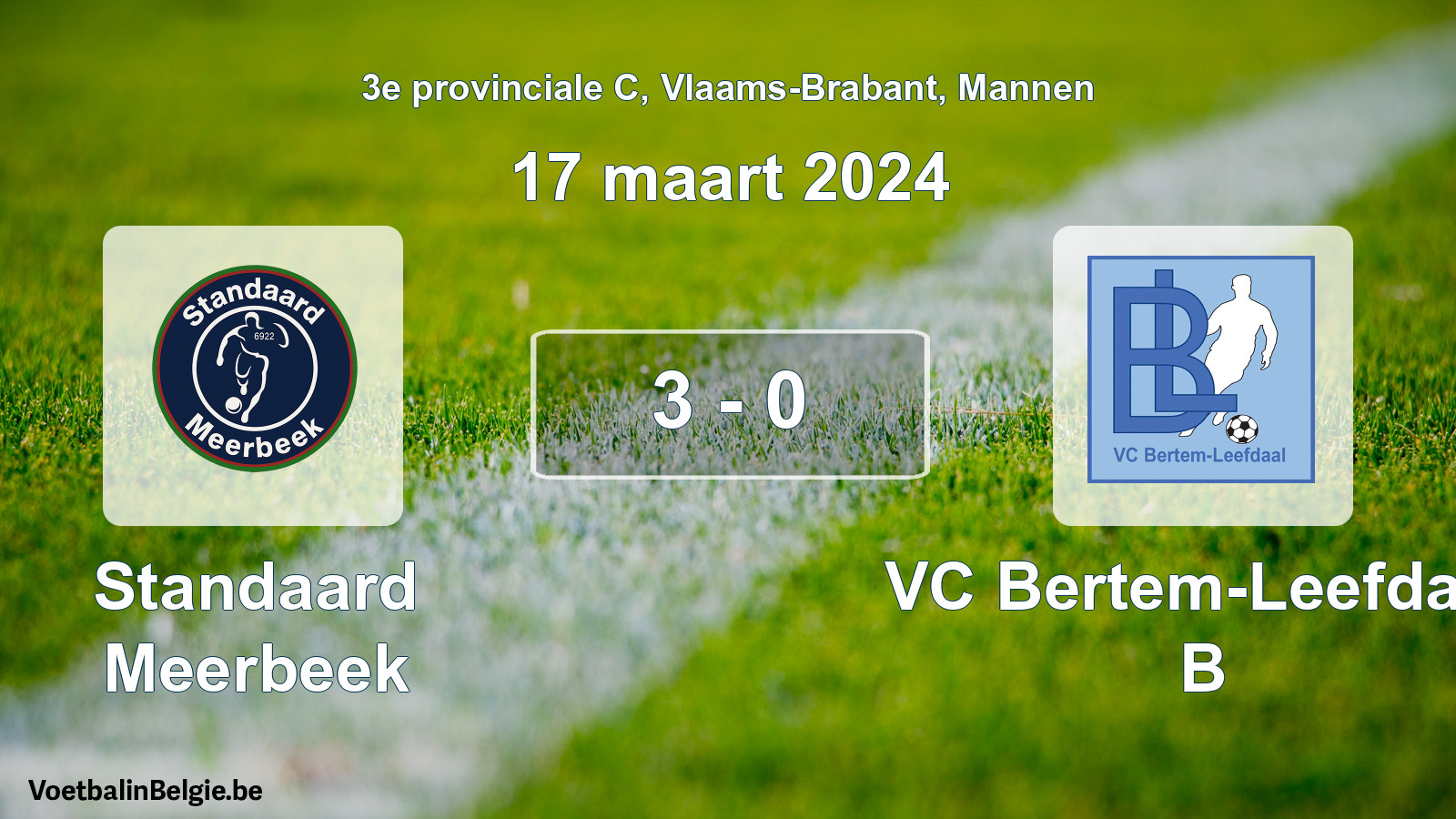 Gespeelde wedstrijd mannenvoetbal: Standaard Meerbeek - VC Bertem-Leefdaal B 3 - 0 (17 maart 2024)