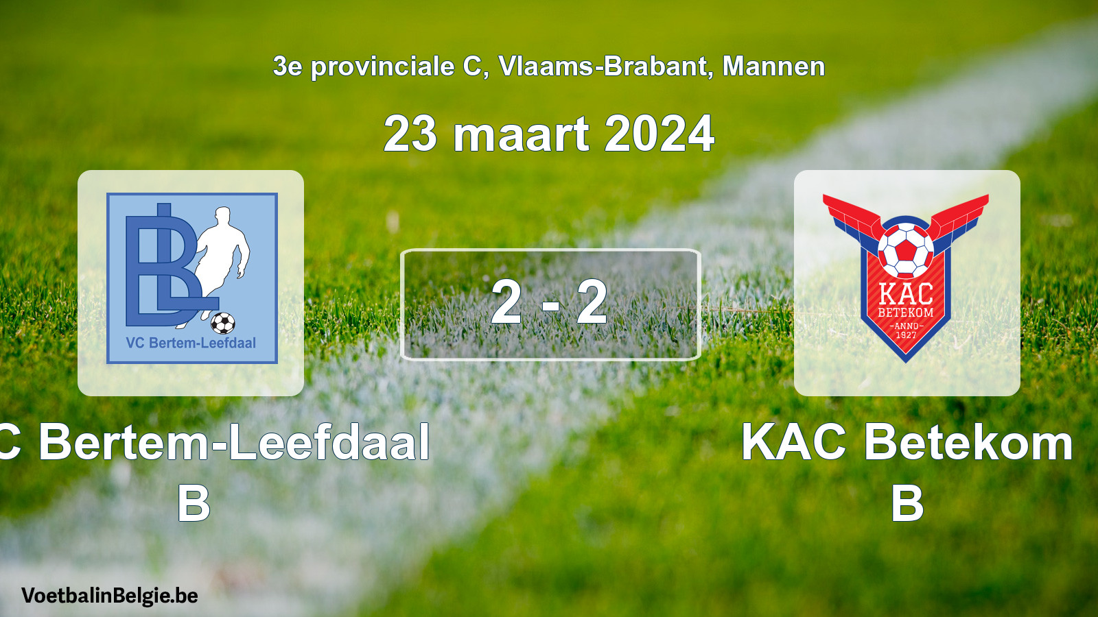 Gespeelde wedstrijd mannenvoetbal: VC Bertem-Leefdaal B - KAC Betekom B 2 - 2 (23 maart 2024)