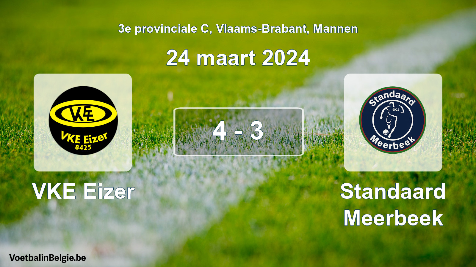 Gespeelde wedstrijd mannenvoetbal: VKE Eizer - Standaard Meerbeek 4 - 3 (24 maart 2024)