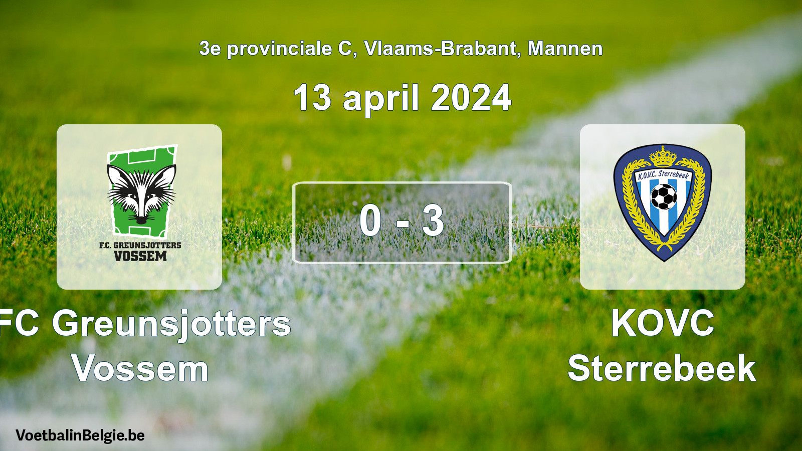 Gespeelde wedstrijd mannenvoetbal: FC Greunsjotters Vossem - KOVC Sterrebeek 0 - 3 (13 april 2024)