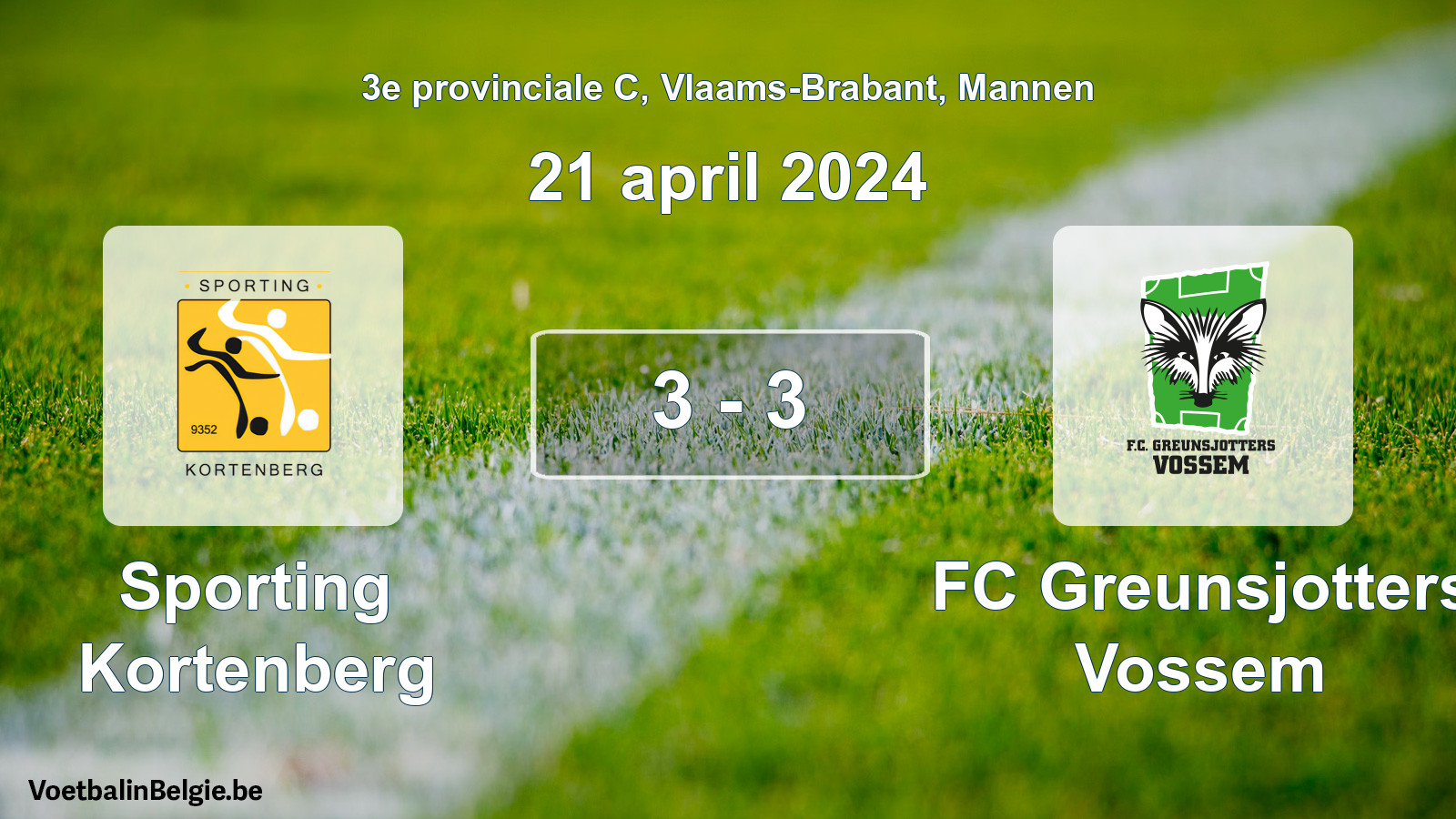 Gespeelde wedstrijd mannenvoetbal: Sporting Kortenberg - FC Greunsjotters Vossem 3 - 3 (21 april 2024)