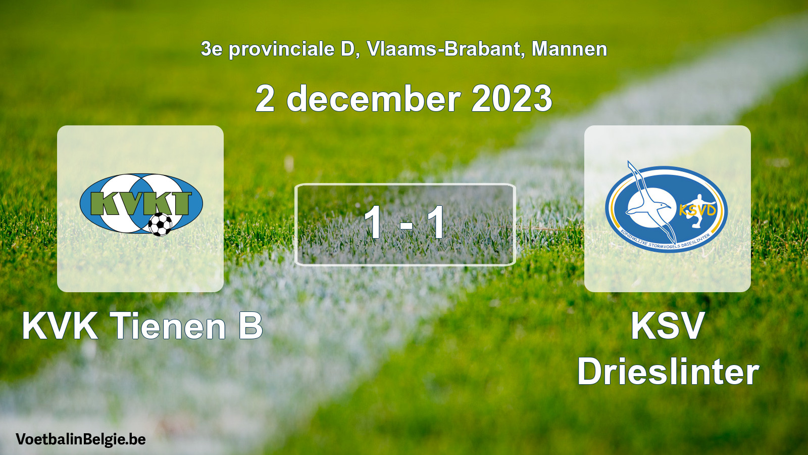 Gespeelde wedstrijd mannenvoetbal: KVK Tienen B - KSV Drieslinter 1 - 1 (2 december 2023)