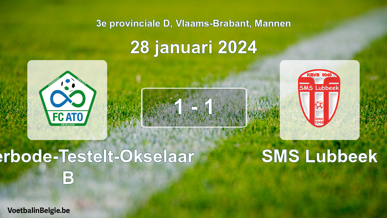 Played match men football: FC Averbode-Testelt-Okselaar B - SMS Lubbeek 1 - 1 (28 January 2024)