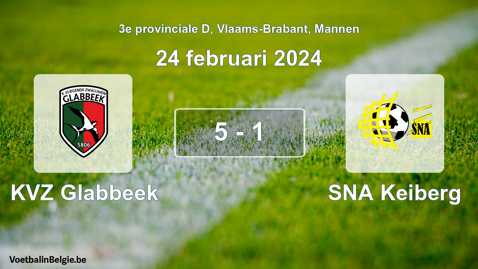 Gespeelde wedstrijd mannenvoetbal: KVZ Glabbeek - SNA Keiberg 5 - 1 (24 februari 2024)