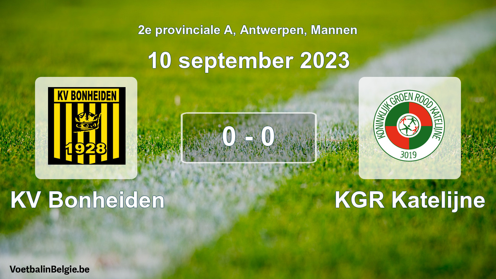 Played match men football: KV Bonheiden - KGR Katelijne 0 - 0 (10 September 2023)
