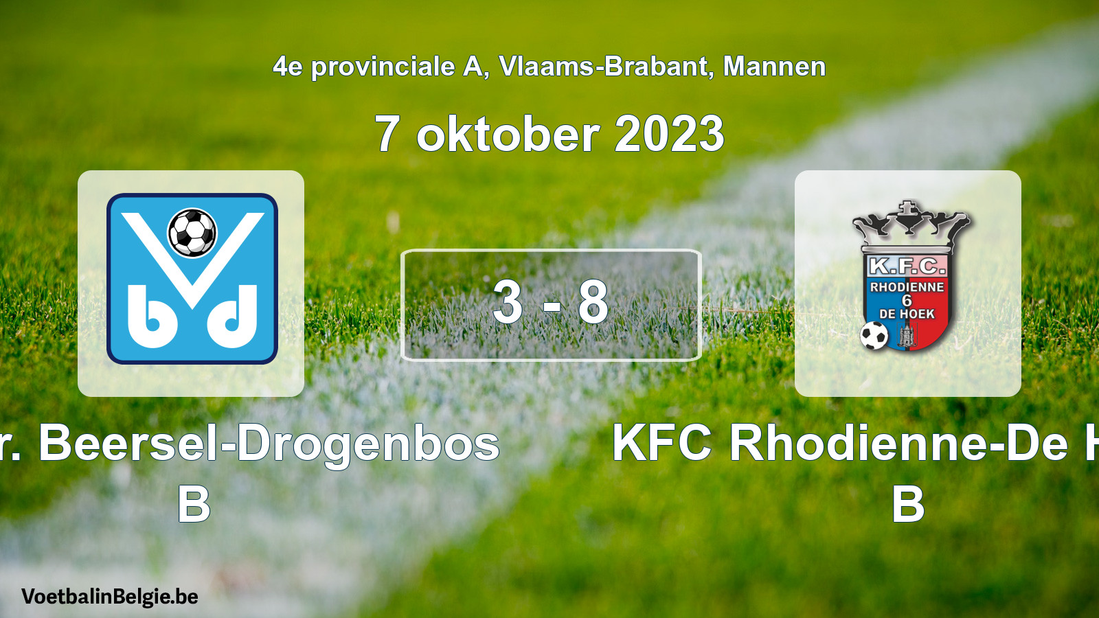 Gespeelde wedstrijd mannenvoetbal: Verbr. Beersel-Drogenbos B - KFC Rhodienne-De Hoek B 3 - 8 (7 oktober 2023)