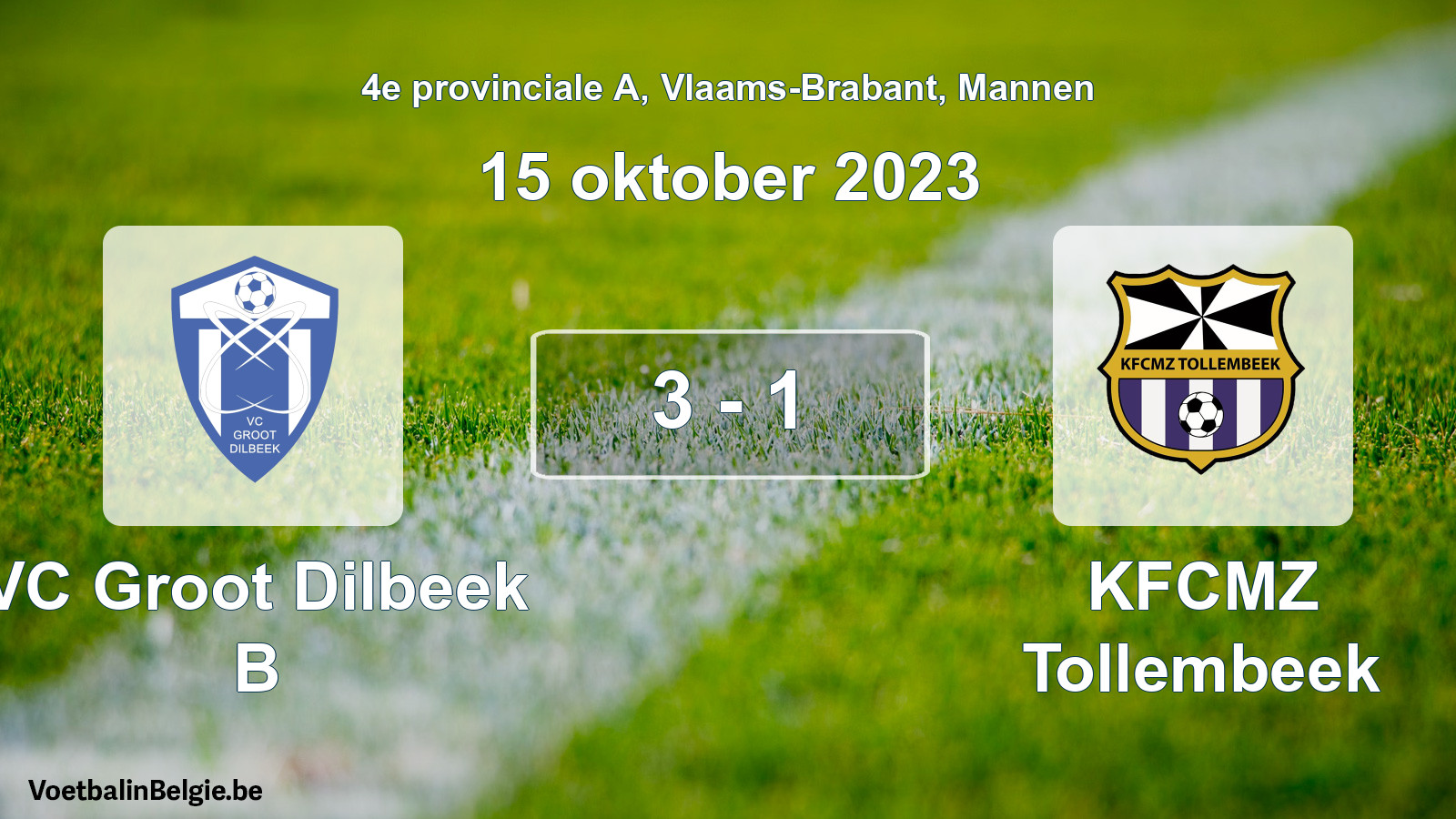 Gespeelde wedstrijd mannenvoetbal: VC Groot Dilbeek B - KFCMZ Tollembeek 3 - 1 (15 oktober 2023)