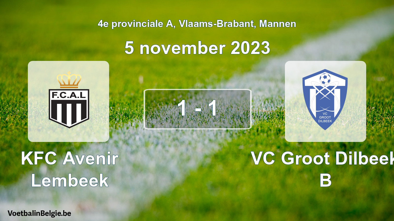 Gespeelde wedstrijd mannenvoetbal: KFC Avenir Lembeek - VC Groot Dilbeek B 1 - 1 (5 november 2023)