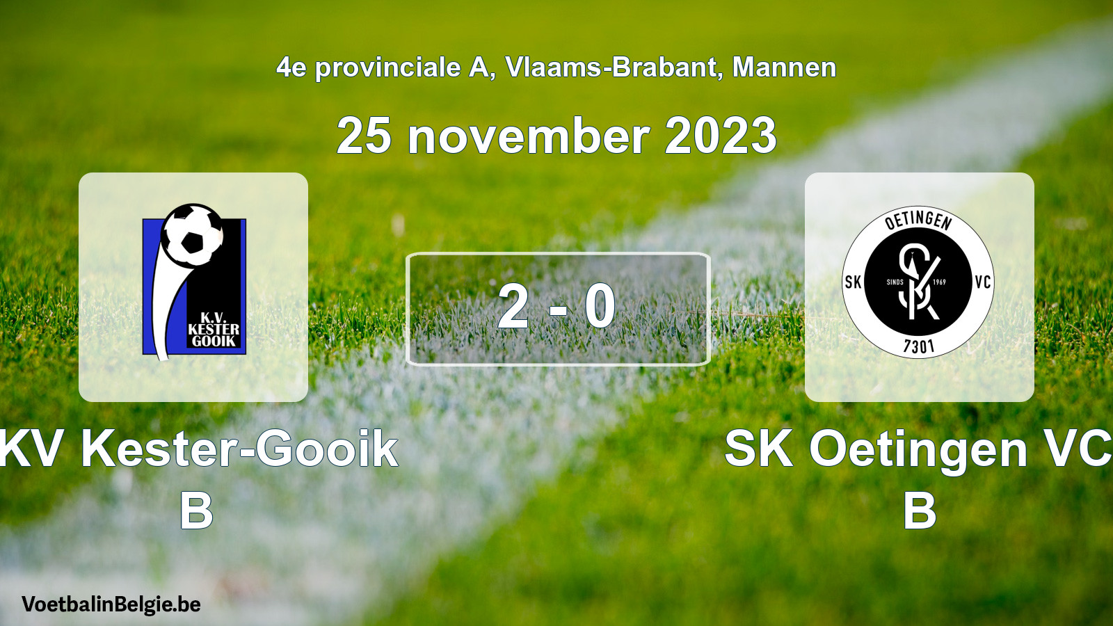 Gespeelde wedstrijd mannenvoetbal: KV Kester-Gooik B - SK Oetingen VC B 2 - 0 (25 november 2023)