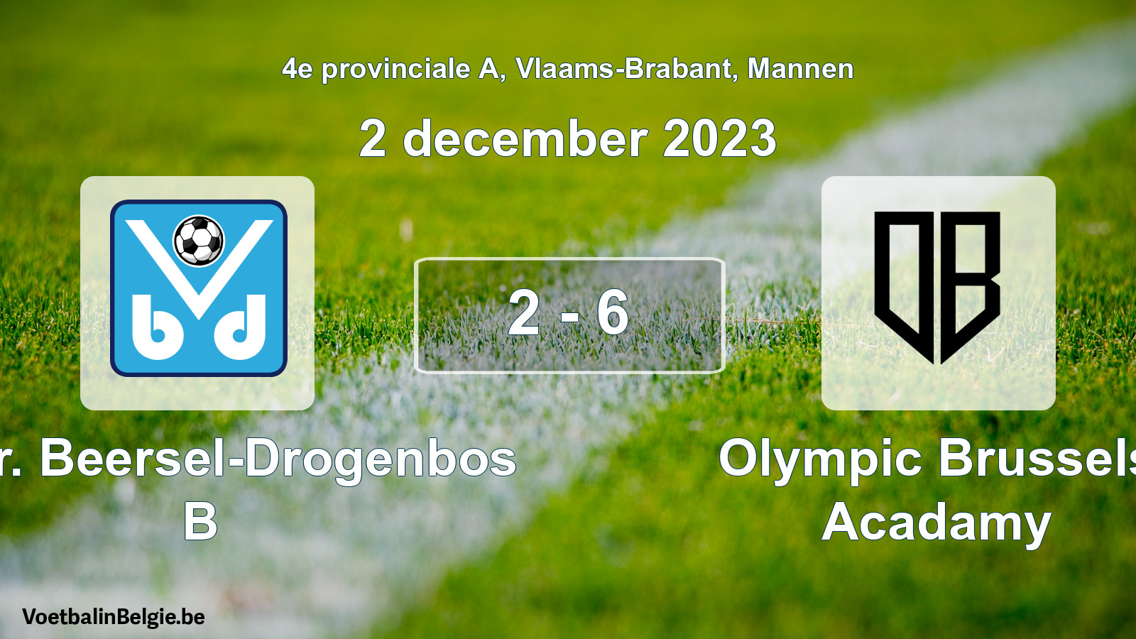 Gespeelde wedstrijd mannenvoetbal: Verbr. Beersel-Drogenbos B - Olympic Brussels Acadamy 2 - 6 (2 december 2023)
