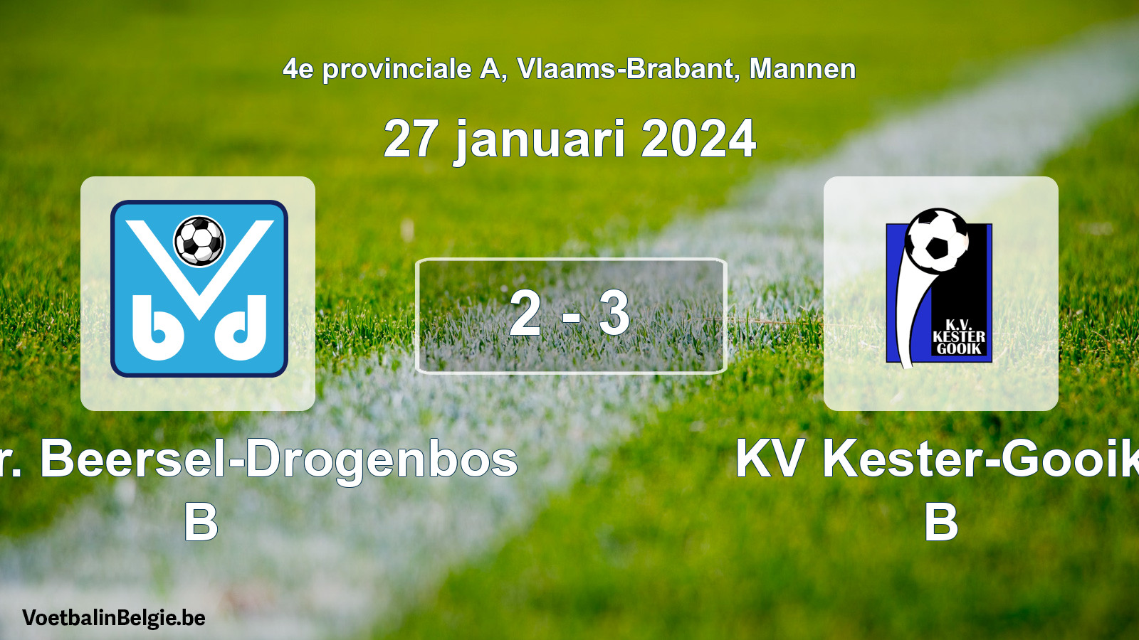 Gespeelde wedstrijd mannenvoetbal: Verbr. Beersel-Drogenbos B - KV Kester-Gooik B 2 - 3 (27 januari 2024)