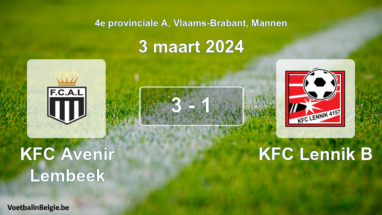 Gespeelde wedstrijd mannenvoetbal: KFC Avenir Lembeek - KFC Lennik B 3 - 1 (3 maart 2024)