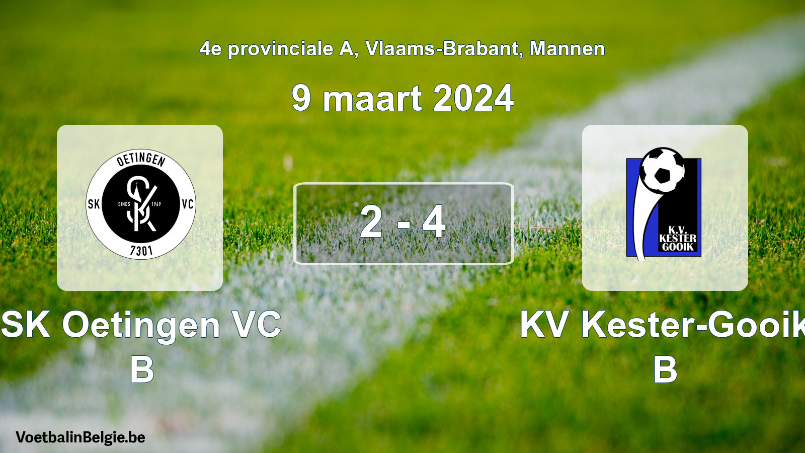 Gespeelde wedstrijd mannenvoetbal: SK Oetingen VC B - KV Kester-Gooik B 2 - 4 (9 maart 2024)